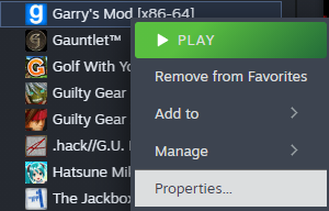 Steam > Garry's Mod > Properties